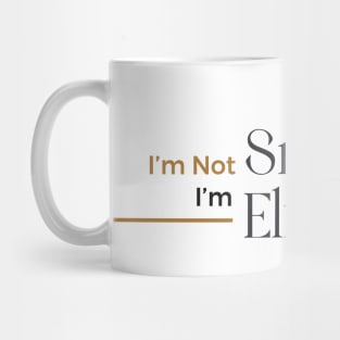 i'm not small i'm elf sized Mug